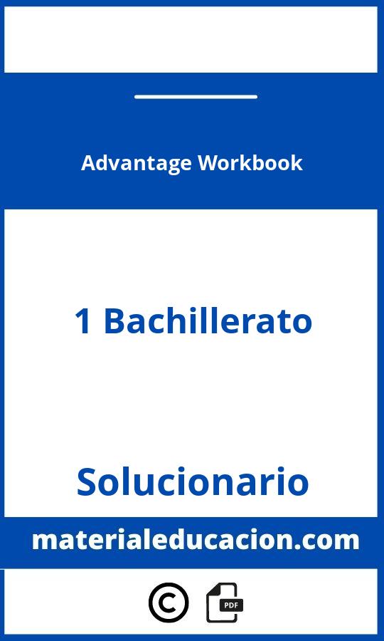 Advantage 1 Bachillerato Workbook Solucionario Pdf