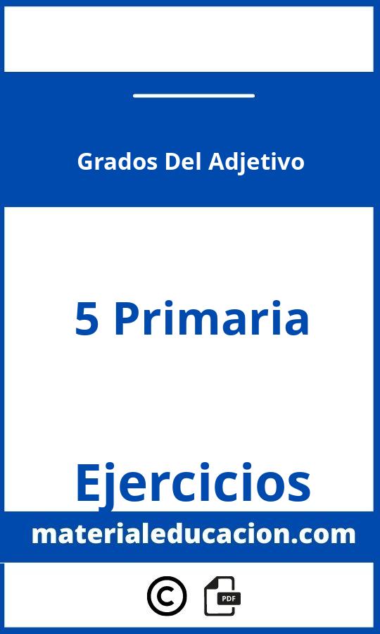 Ejercicios Grados Del Adjetivo 5O Primaria Pdf