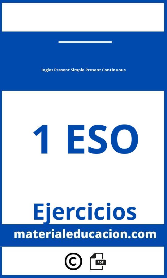 Ejercicios Ingles 1 Eso Present Simple Present Continuous Pdf