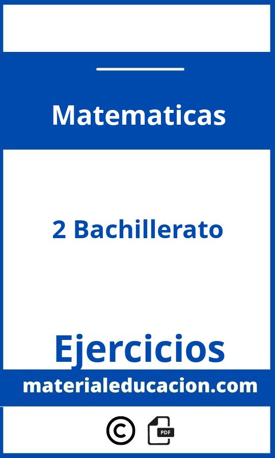 Ejercicios Resueltos Matematicas 2 Bachillerato Pdf