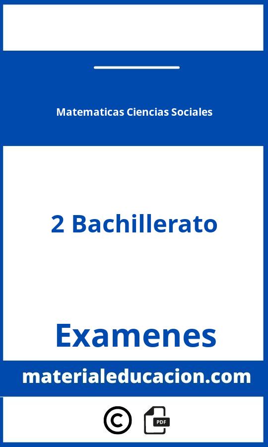 Examenes Matematicas 2 Bachillerato Ciencias Sociales Pdf