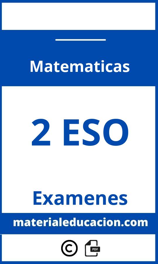 Examenes Resueltos Matematicas 2 Eso Pdf