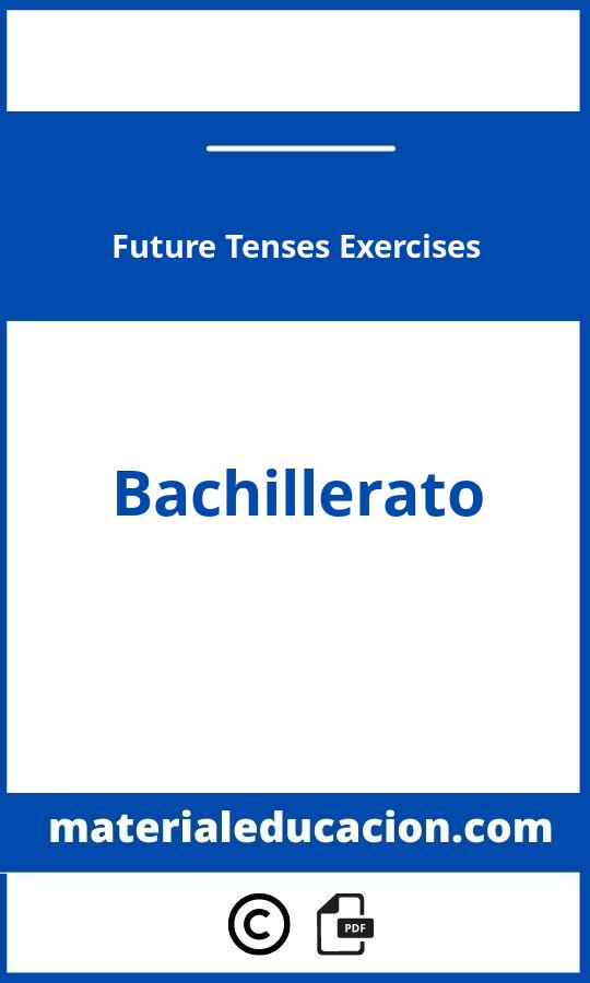 Future Tenses Exercises Pdf Bachillerato