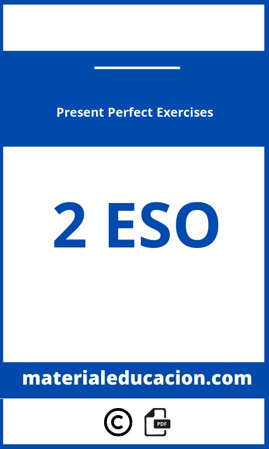 Present Perfect Exercises 2 Eso Pdf