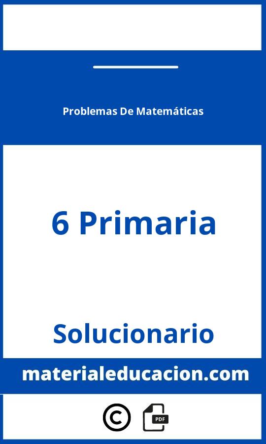 Problemas De Matemáticas 6 Primaria Con Soluciones Pdf