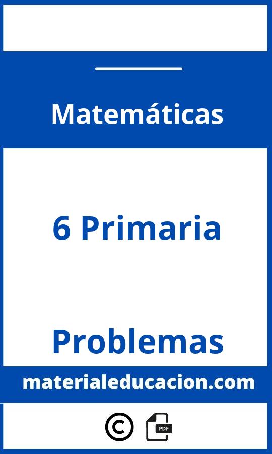 Problemas Matemáticas 6 Primaria Pdf