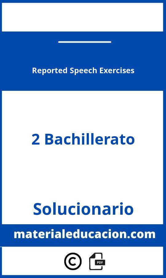 Reported Speech Exercises Pdf 2 Bachillerato Soluciones